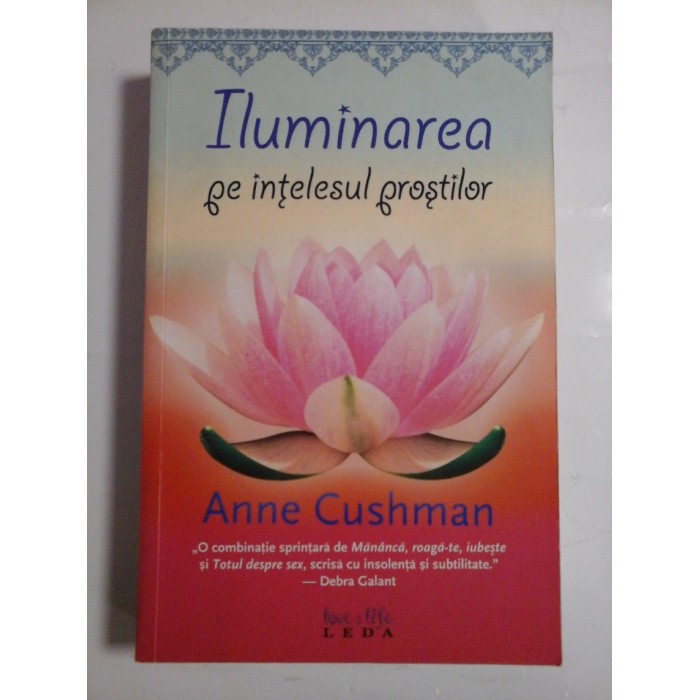 ILUMINAREA PE INTELESUL PROSTILOR  -  ANNE CUSHMAN